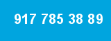 917 785 38 89